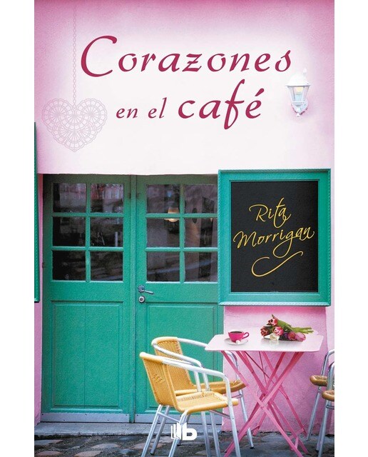 Corazones en el café (Premio Vergara - El Rincón de la Novela Romántica 2017) (Capa mole) 1