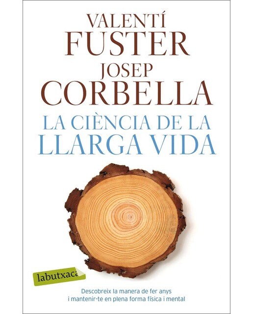 Imagen 0 de La ciència de la llarga vida: Descubreix la manera de fer anys i mantenir-te en plena forma física i mental (Bolsillo) (Tapa blanda)