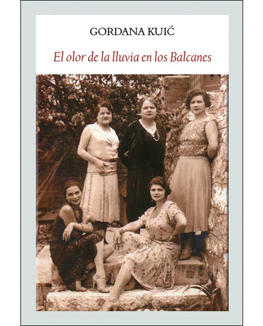 Imagen 0 de El olor de la lluvia en los balcanes: Una saga sefardí (Tapa blanda)