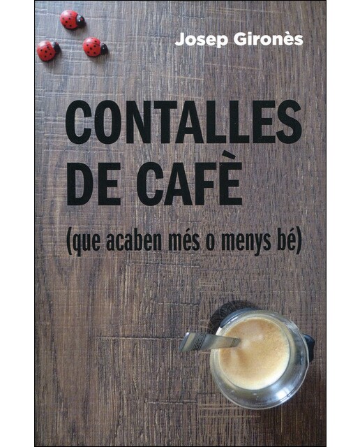 Contalles De Cafè (Que Acaben Més O Menys Bé) 1