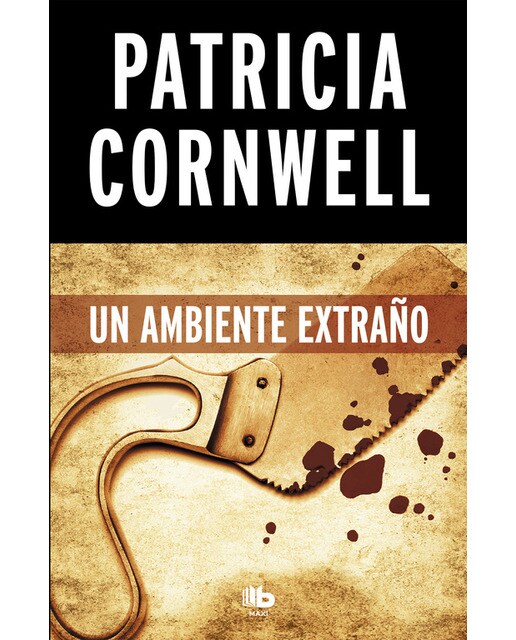 Un ambiente extraño (Doctora Kay Scarpetta 8) (Bolso) (Capa mole) 1