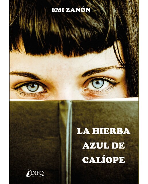 Imagen 0 de La hierba azul de caliope (Tapa blanda)