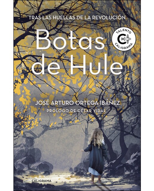 Botas de Hule: Tras las huellas de la revolución  (Tapa blanda) 1