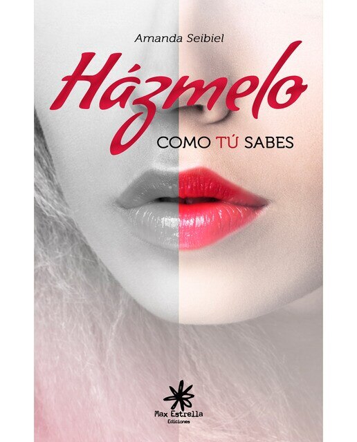 Imagen 0 de Házmelo como tú sabes (Tapa blanda)