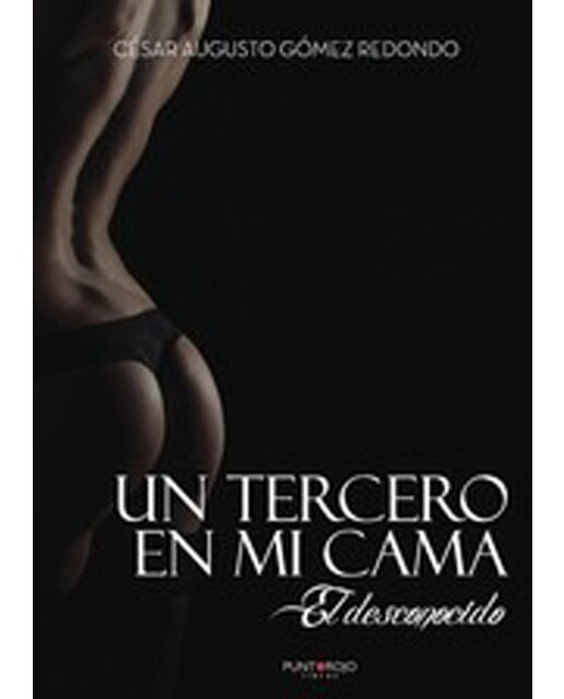 Un tercero en mi cama: El desconocido