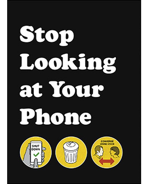 Stop Looking At Your Phone 1