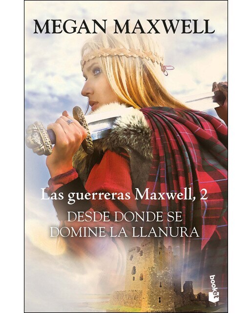 Las Guerreras Maxwell, 2. Desde Donde Se Domine La Llanura