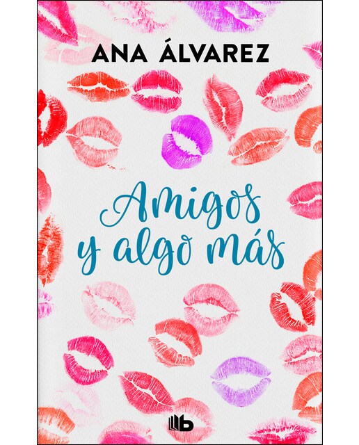 Amigos y algo más (Serie Amigos 3) (Capa mole) 1