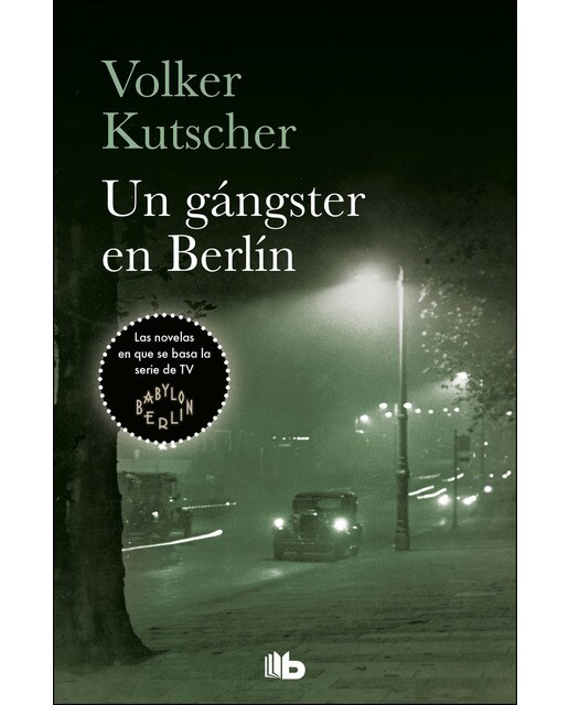 Un gángster en Berlín (Detective Gereon Rath 3) (Capa mole) 1