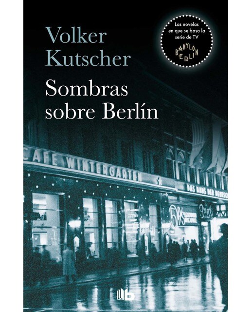 Sombras sobre Berlín (Detective Gereon Rath 1) (Capa mole) 1