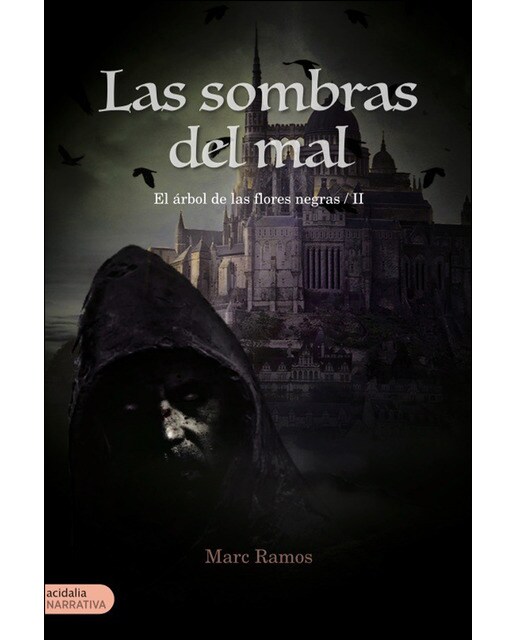 Imagen 0 de Las sombras del mal: El árbol de las flores negras ii (Tapa blanda)
