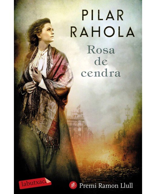 Imagen 0 de Rosa de cendra: Premi Ramon Llull 2017  (Tapa blanda)