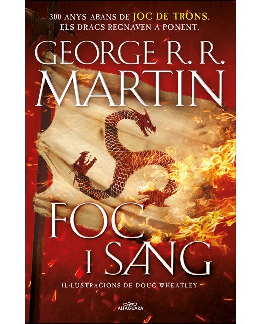 Imagen 0 de Foc i Sang (Cançó de gel i foc): 300 anys abans de Joc de Trons. Història dels Targaryen  (Tapa dura)