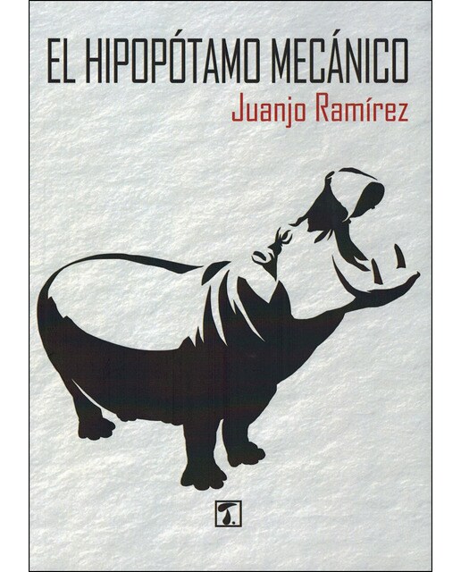 Imagen 0 de El hipopótamo mecánico (Tapa blanda)