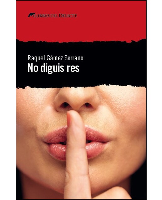 Imagen 1 de No diguis res (Tapa blanda)