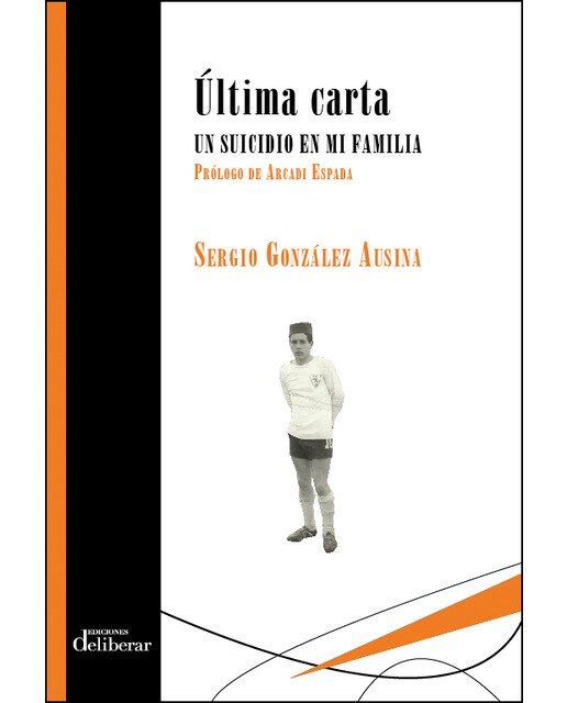 Imagen 0 de Última carta. Un suicidio en mi familia (Tapa blanda)