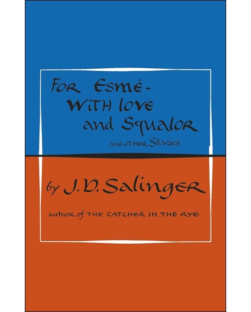 For Esme. With Love And Squalor And Other Stories 1