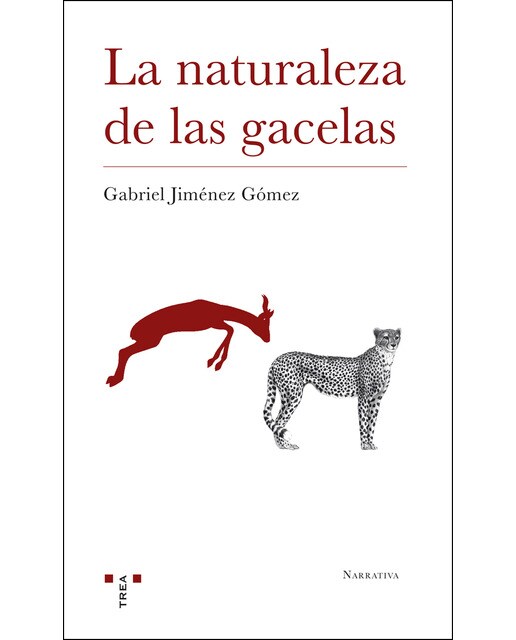 Imagen 0 de La naturaleza de las gacelas (Tapa blanda)