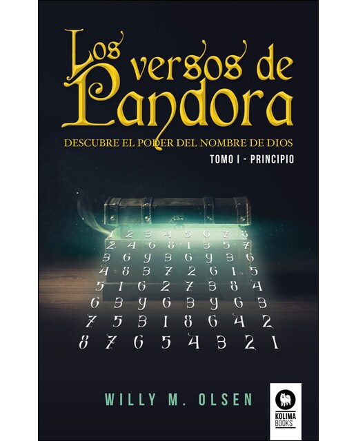 Los Versos De Pandora Tomo I - Principio: Descubre El Poder Del Nombre De Dios - Tomo I Principio 1
