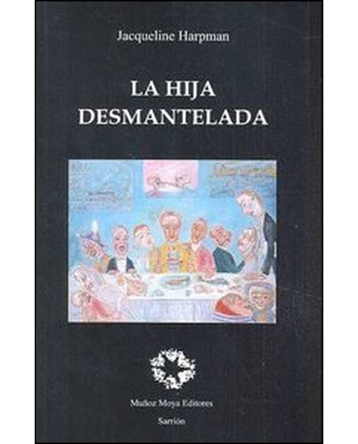 Imagen 0 de La hija desmantelada (Tapa blanda Tapa blanda con solapas)
