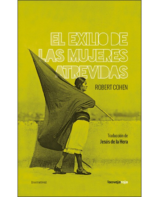 Imagen 0 de El exilio de las mujeres atrevidas