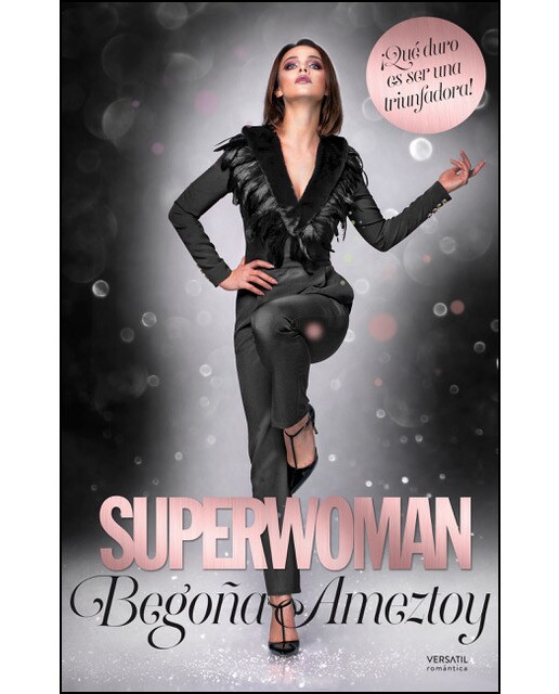 Superwoman: ¡qué duro es ser una triunfadora 1