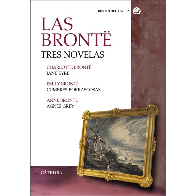 Las Brontë. Tres novelas: Jane Eyre; Cumbres Borrascosas; Agnes Grey  (Tapa blanda con solapas)
