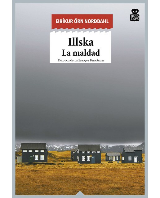 Illska. La maldad: La maldad (Tapa blanda) 1