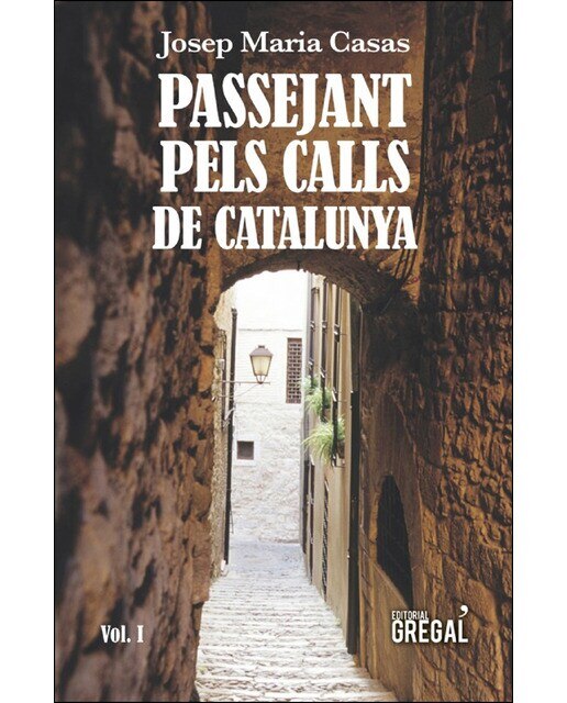 Passejant pels calls de catalunya