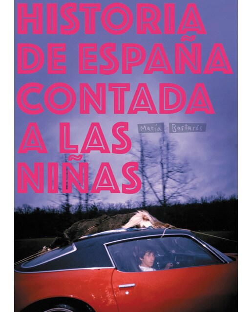 Imagen 0 de Historia de España contada a las niñas  (Tapa dura)