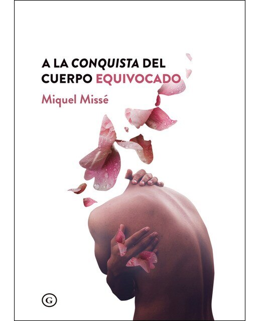 Imagen 0 de A la conquista del cuerpo equivocado