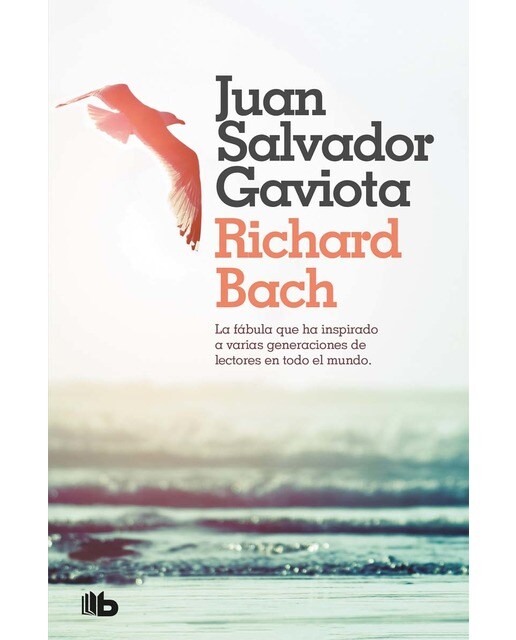 Imagen 0 de Juan Salvador Gaviota: La fábula más inspirada de nuestro tiempo. Con capítulo final inédito y fotografías de Russell Munson.  (Tapa blanda)