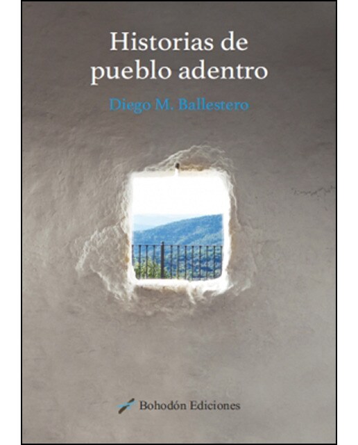 Historias De Pueblo Adentro 1