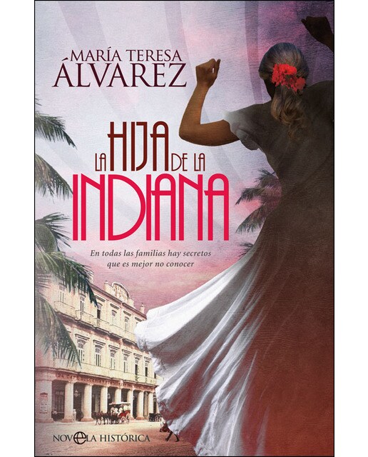 La Hija De La Indiana: En Todas Las Familias Hay Secretos Que Es Mejor No Conocer 1