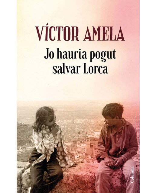 Jo hauria pogut salvar Lorca (Capa dura) 1