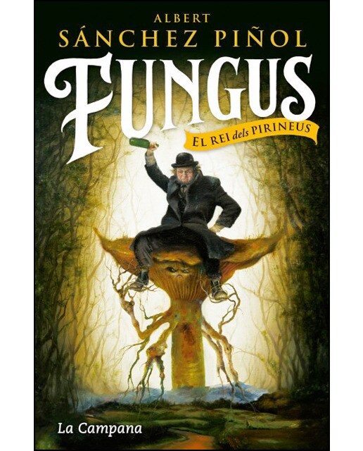 Fungus : El rei dels Pirineus