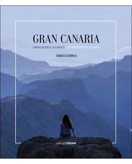 Imagen 0 de Gran Canaria. Cartas desde el Atlántico