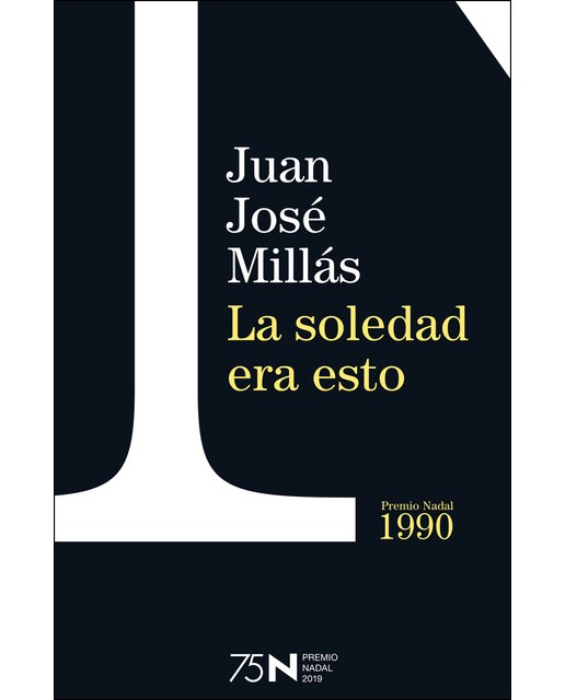 Imagen 0 de La soledad era esto (Bolsillo) (Tapa dura)