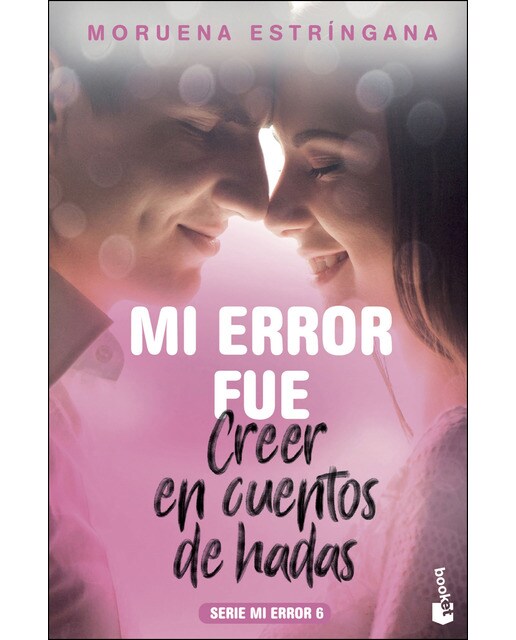 Mi error fue creer en cuentos de hadas: Serie Mi Error 6 (Bolso) (Capa mole) 1
