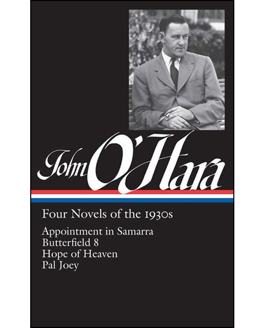John O'hara: Four Novels Of The 1930s 1