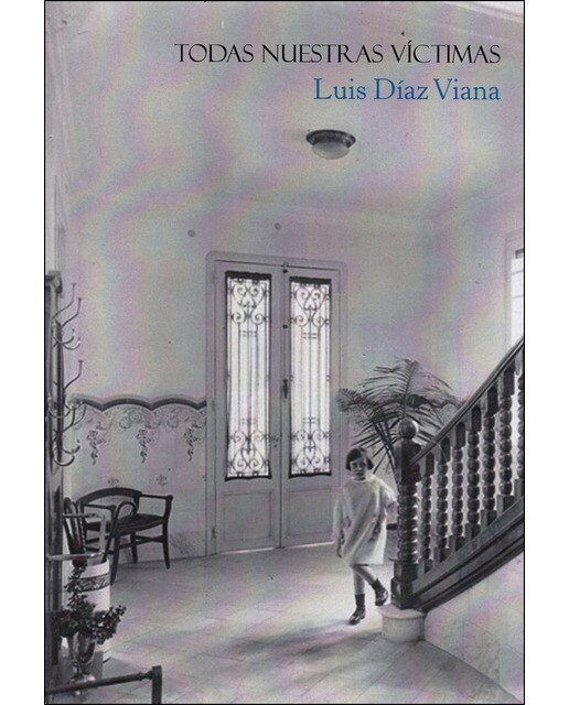 Todas nuestras victimas
