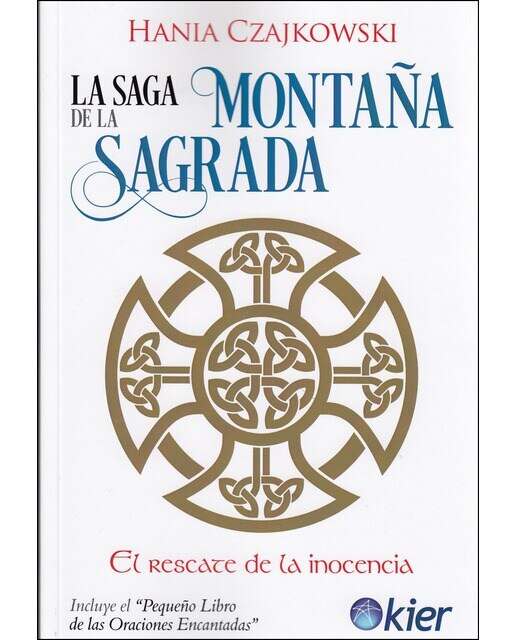 Imagen 0 de La saga de la montaña sagrada: El rescate de la inocencia (Tapa blanda)