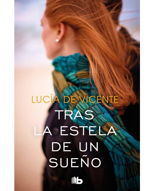 Tras la estela de un sueño (Premio Vergara - El Rincón de la Novela Romántica 2018) (Capa mole) 1