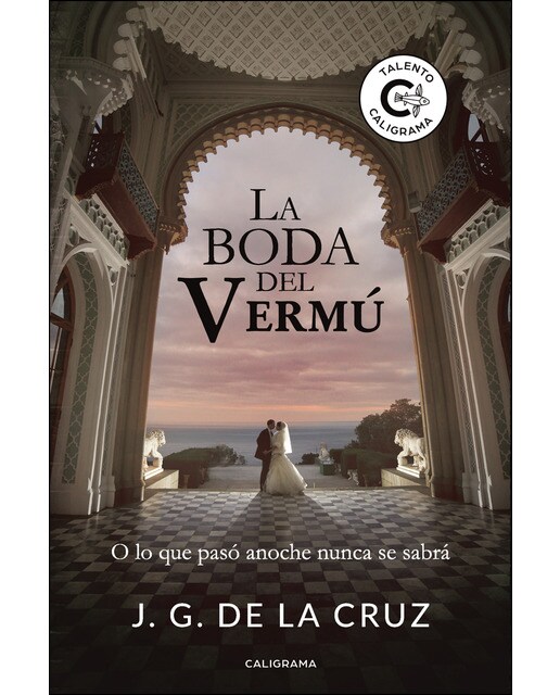 Imagen 0 de La boda del Vermú: O lo que pasó anoche nunca se sabrá  (Tapa blanda)