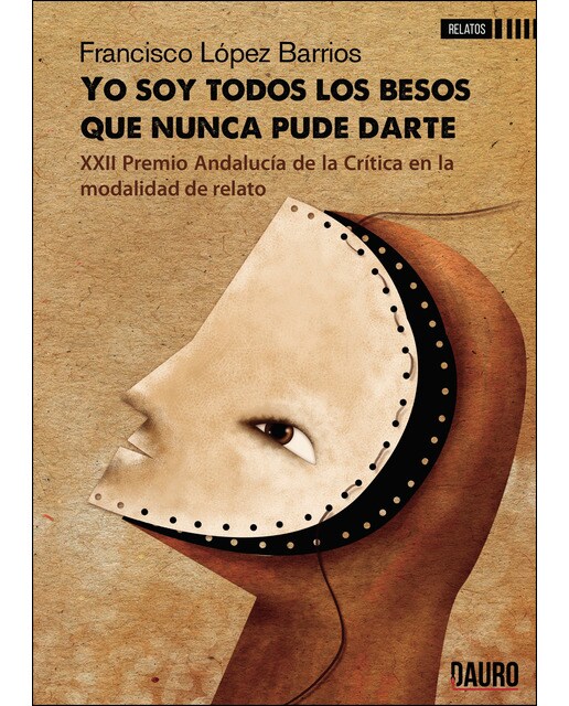 Imagen 0 de Yo soy todos los besos que nunca pude darte (Tapa blanda)