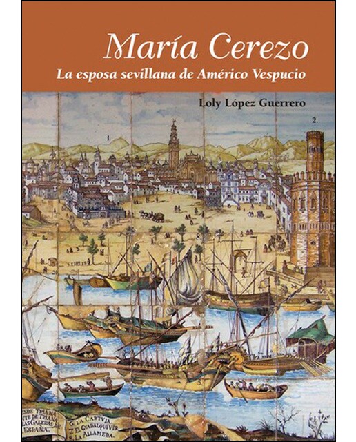 María Cerezo: La esposa sevillana de Américo Vespucio (Capa mole) 1
