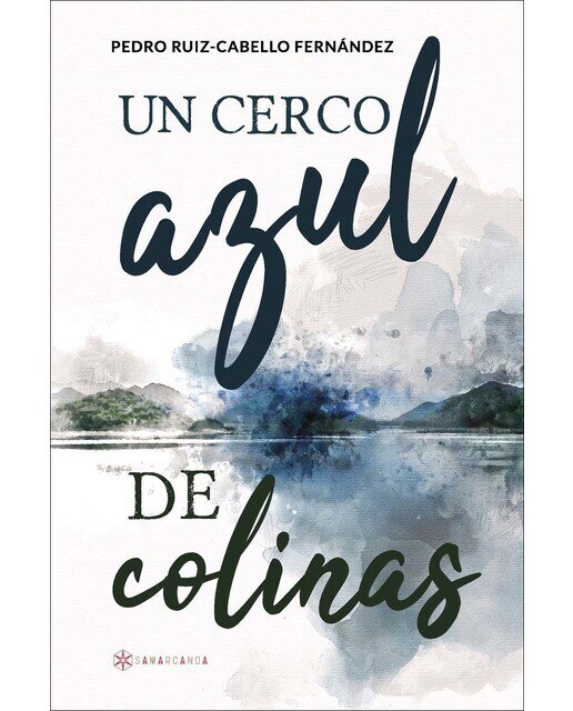 Imagen 0 de Un cerco azul de colinas  (Tapa blanda)