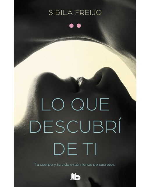 Lo que descubrí de ti (Tapa blanda) 1