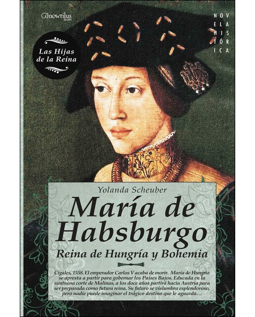 María de habsburgo: Reina de hungría y bohemia 1