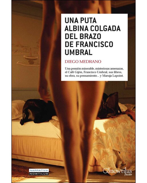 Una puta albina colgada del brazo de francisco umbral